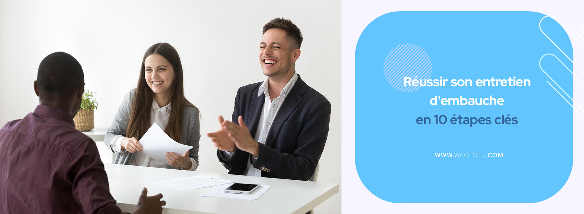 Réussir son entretien d'embauche en 10 étapes clés