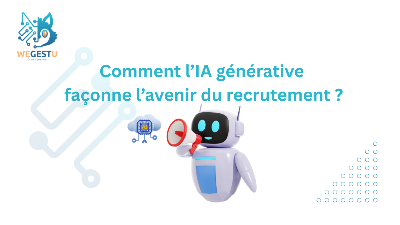 Comment l’IA générative façonne l’avenir du recrutement ?