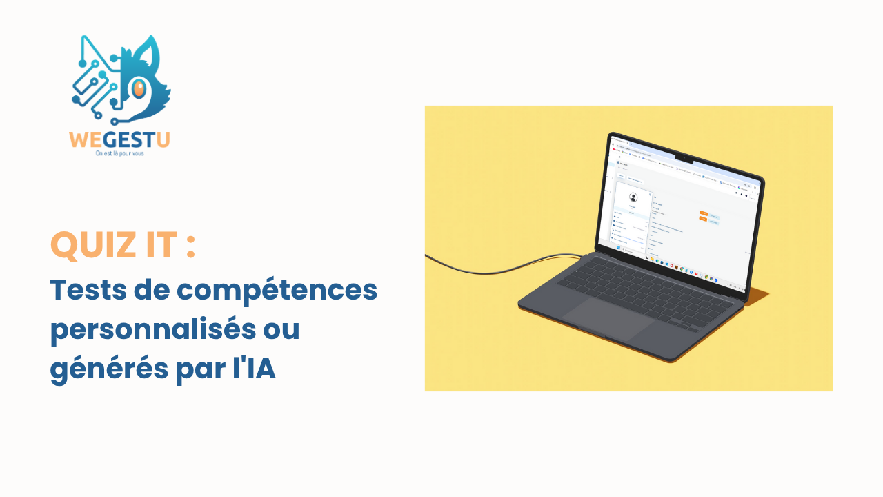 QUIZ IT : Tests de compétences personnalisés ou générés par l'IA