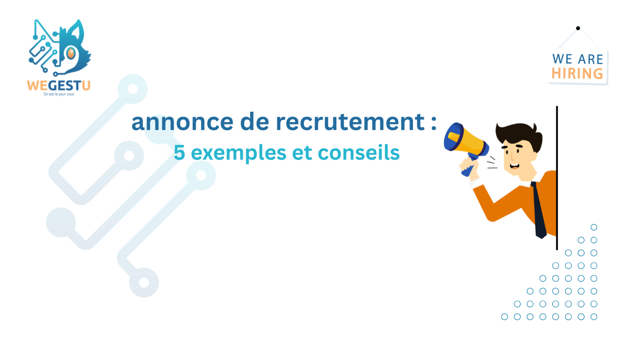 annonce de recrutement: 5 exemples et conseils