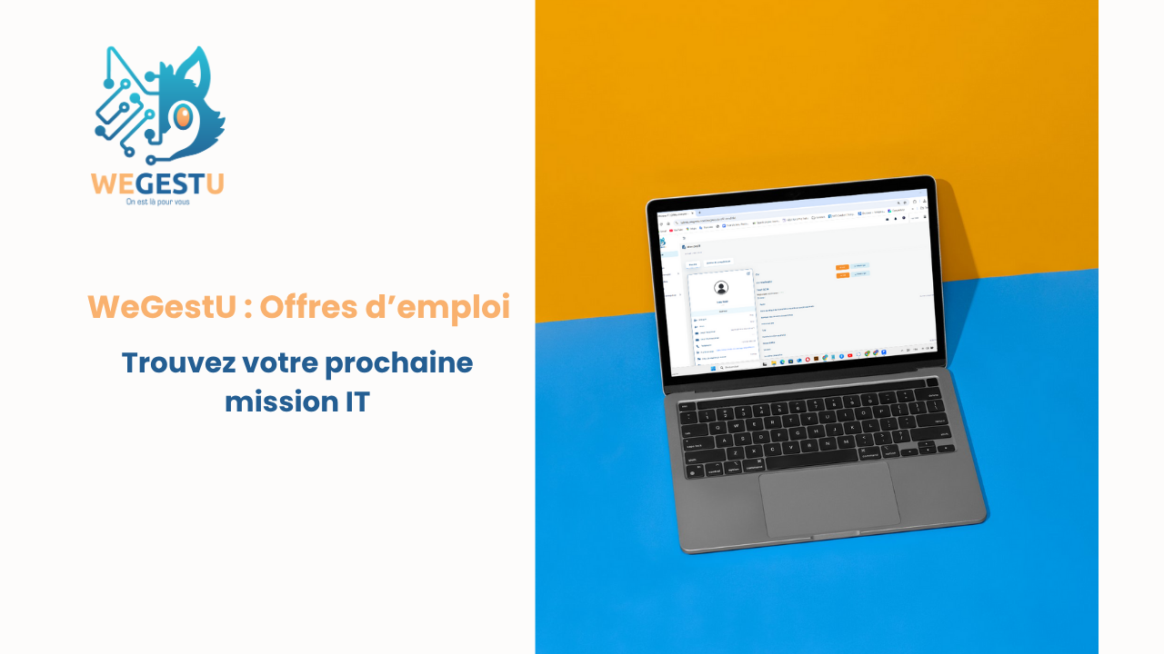 WeGestU Offres d’emploi Trouvez votre prochaine mission IT