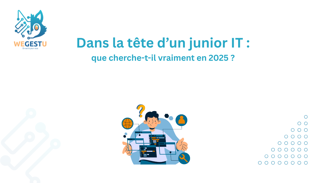 Dans la tête d’un junior IT : que cherche-t-il vraiment en 2025 ?